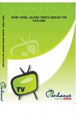 Watch New York 20000 Trees Under The Skyline 123movies