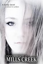 Watch Occurrence at Mills Creek 123movies