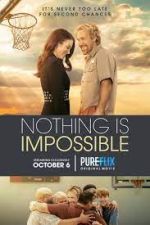 Watch Nothing is Impossible 123movies
