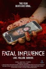 Watch Fatal Influence: Like. Follow. Survive. 123movies