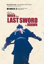 Watch When the Last Sword Is Drawn 123movies