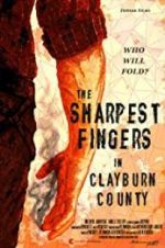 Watch The Sharpest Fingers in Clayburn County 123movies