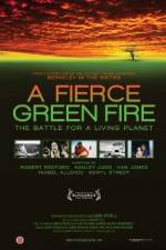 Watch A Fierce Green Fire 123movies
