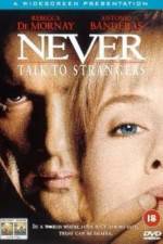 Watch Never Talk to Strangers 123movies