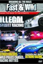 Watch Fast & Wild Illegal Street Action 123movies
