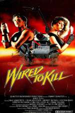 Watch Wired to Kill 123movies