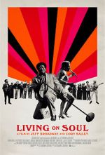 Watch Living on Soul 123movies