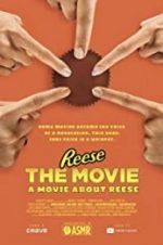 Watch REESE The Movie: A Movie About REESE 123movies