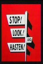 Watch Stop! Look! And Hasten! 123movies