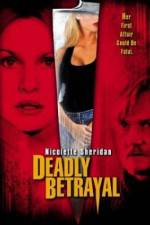 Watch Deadly Betrayal 123movies