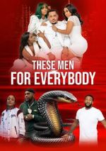 Watch These Men for Everybody 123movies