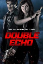 Watch Double Echo 123movies