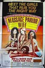 Watch Massage Parlor Wife 123movies