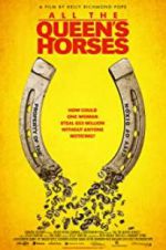 Watch All the Queen\'s Horses 123movies