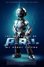 Watch The Adventure of A.R.I.: My Robot Friend 123movies