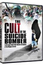 Watch The Cult of the Suicide Bomber 123movies