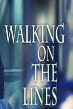 Watch Walking on the Lines 123movies