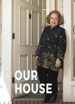 Watch Our House 123movies