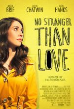 Watch No Stranger Than Love 123movies