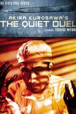 Watch The Quiet Duel 123movies