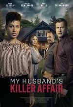 Watch My Husband's Killer Affair 123movies