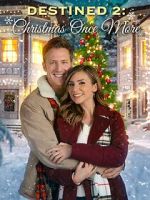 Watch Destined 2: Christmas Once More 123movies