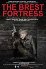 Watch Brest Fortress (Brestskaya krepost) 123movies