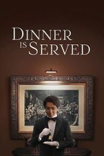Watch Dinner Is Served 123movies