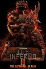 Watch Hotel Inferno 2: The Cathedral of Pain 123movies