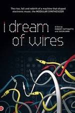 Watch I Dream of Wires 123movies