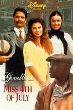 Watch Goodbye, Miss 4th of July 123movies