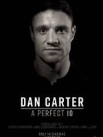 Watch Dan Carter: A Perfect 10 123movies