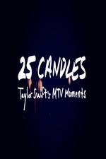 Watch 25 Candles: Taylor Swift’s MTV Moments 123movies