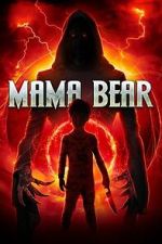 Watch Mama Bear 123movies