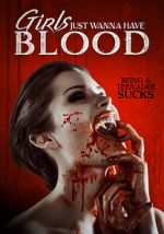 Watch Girls Just Wanna Have Blood 123movies