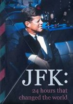 Watch JFK: 24 Hours That Change the World 123movies