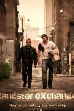 Watch Gangster Exchange 123movies