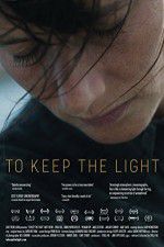 Watch To Keep the Light 123movies