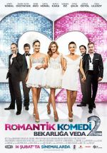 Watch Romantik Komedi 2: Bekarliga Veda 123movies