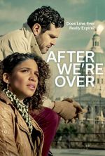Watch After We\'re Over 123movies