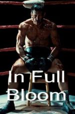 Watch In Full Bloom 123movies