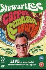 Watch Stewart Lee: Carpet Remnant World 123movies
