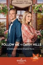 Watch Follow Me to Daisy Hills 123movies