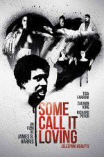 Watch Some Call It Loving 123movies