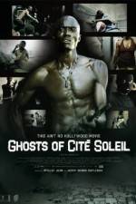 Watch Ghosts of Cite Soleil 123movies