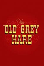 Watch The Old Grey Hare 123movies
