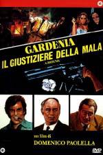 Watch Gardenia il giustiziere della mala 123movies