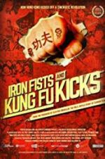 Watch Iron Fists and Kung Fu Kicks 123movies