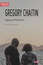 Watch Gregory and Virginia Chaitin: Against Method 123movies