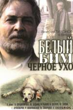 Watch Belyy Bim - Chyornoe ukho 123movies